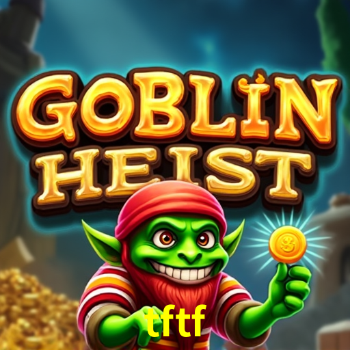 Recursos de Bônus tftf